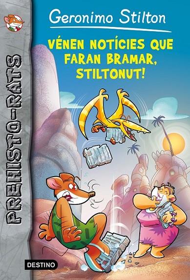 VÉNEN NOTÍCIES QUE FARAN BRAMAR, STILTONUT! | 9788490578247 | GERONIMO STILTON | Llibreria Ombra | Llibreria online de Rubí, Barcelona | Comprar llibres en català i castellà online