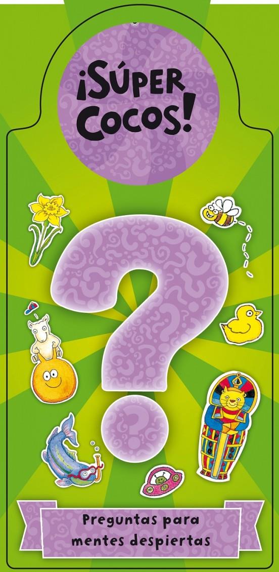 ¡SÚPERCOCOS! PREGUNTAS PARA MENTES DESPIERTAS | 9788401906732 | Llibreria Ombra | Llibreria online de Rubí, Barcelona | Comprar llibres en català i castellà online