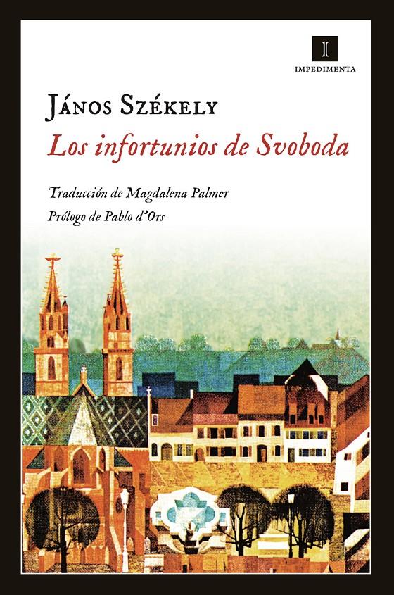 LOS INFORTUNIOS DE SVOBODA | 9788415979609 | SZÉKELY, JÁNOS | Llibreria Ombra | Llibreria online de Rubí, Barcelona | Comprar llibres en català i castellà online