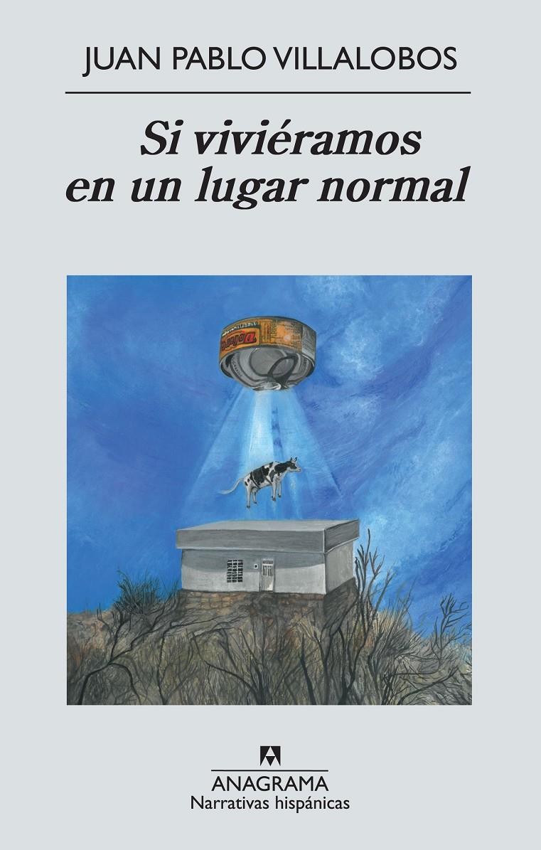 SI VIVIÉRAMOS EN UN LUGAR NORMAL | 9788433997531 | VILLALOBOS ALVA, JUAN PABLO | Llibreria Ombra | Llibreria online de Rubí, Barcelona | Comprar llibres en català i castellà online
