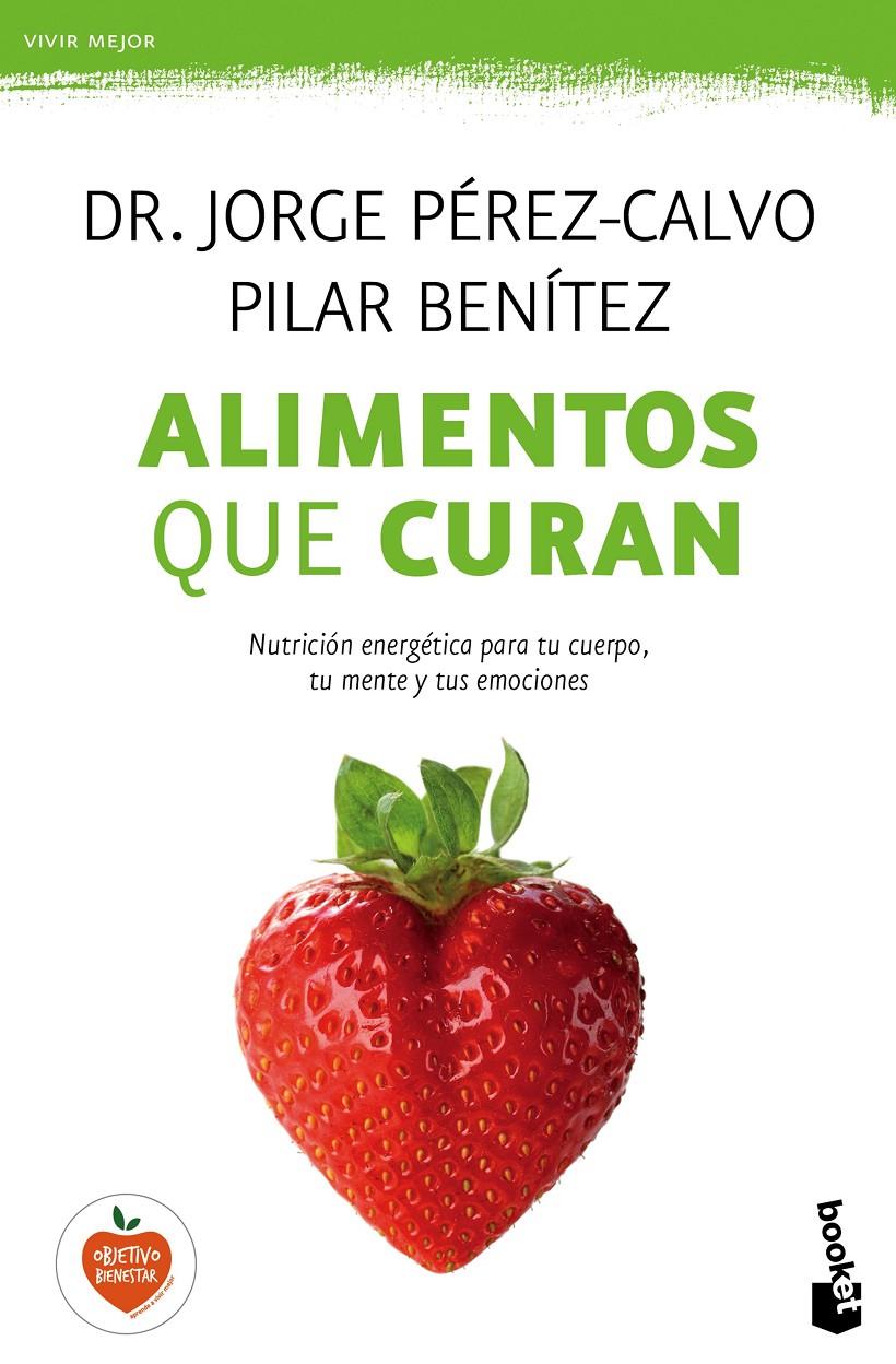 ALIMENTOS QUE CURAN | 9788408149606 | JORGE PÉREZ-CALVO/PILAR BENÍTEZ | Llibreria Ombra | Llibreria online de Rubí, Barcelona | Comprar llibres en català i castellà online