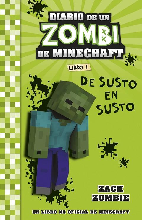 MINECRAFT. DIARIO DE UN ZOMBI DE MINECRAFT. DE SUSTO EN SUSTO | 9788408268031 | ZACK ZOMBIE | Llibreria Ombra | Llibreria online de Rubí, Barcelona | Comprar llibres en català i castellà online