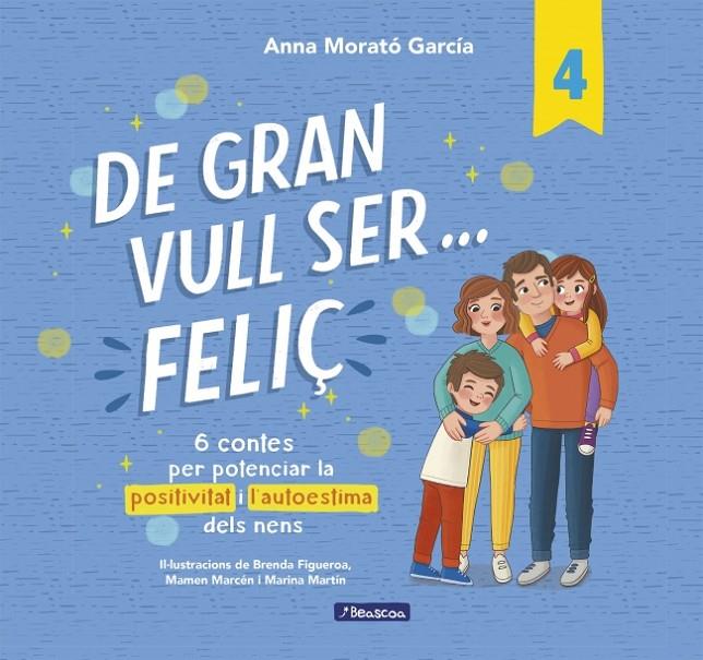 DE GRAN VULL SER... FELIÇ 4 | 9788448872847 | MORATÓ GARCÍA, ANNA | Llibreria Ombra | Llibreria online de Rubí, Barcelona | Comprar llibres en català i castellà online