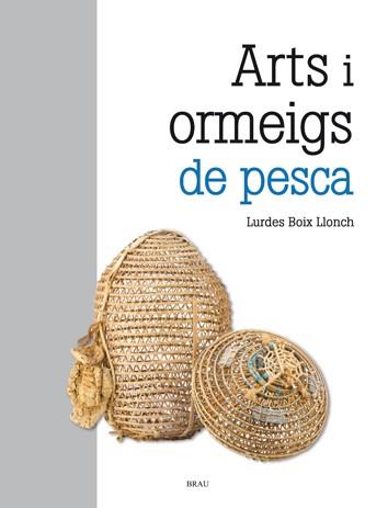 ARTS I ORMEIGS DE PESCA | 9788415885405 | BOIX LLONCH, LURDES | Llibreria Ombra | Llibreria online de Rubí, Barcelona | Comprar llibres en català i castellà online