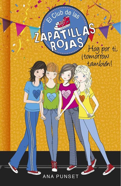 CLUB DE LAS ZAPATILLAS ROJAS 13 HOY POR TI, ¡TOMORROW TAMBIÉN! | 9788490438930 | ANA PUNSET | Llibreria Ombra | Llibreria online de Rubí, Barcelona | Comprar llibres en català i castellà online