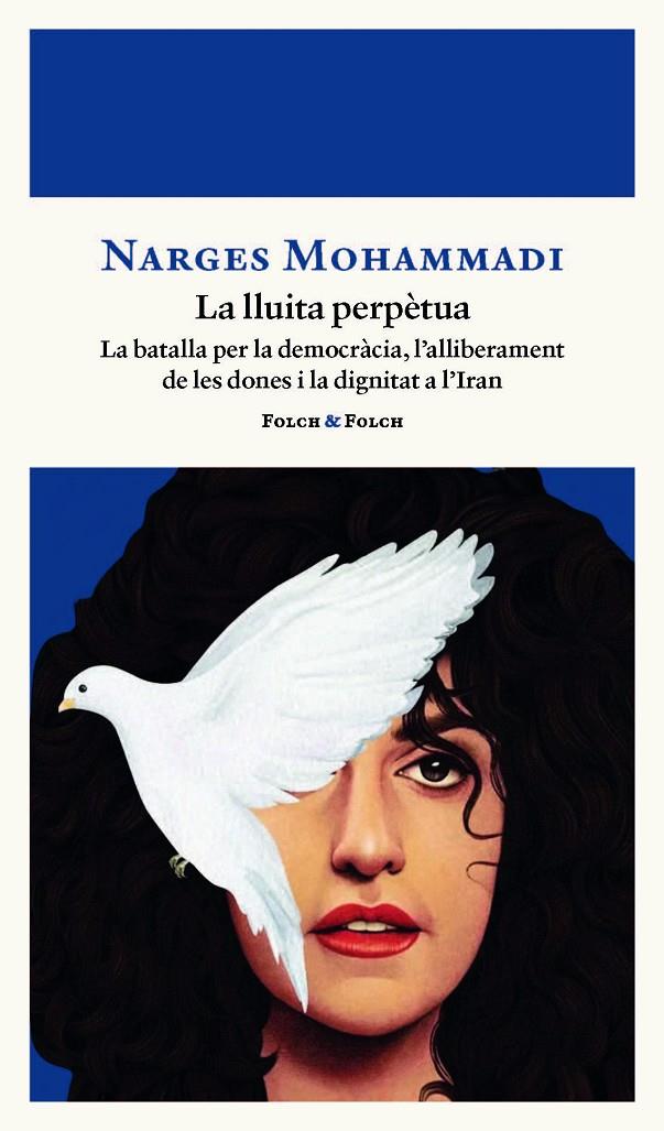 UNA LLUITA PERPÈTUA | 9788419563521 | MOHAMMADI, NARGES | Llibreria Ombra | Llibreria online de Rubí, Barcelona | Comprar llibres en català i castellà online