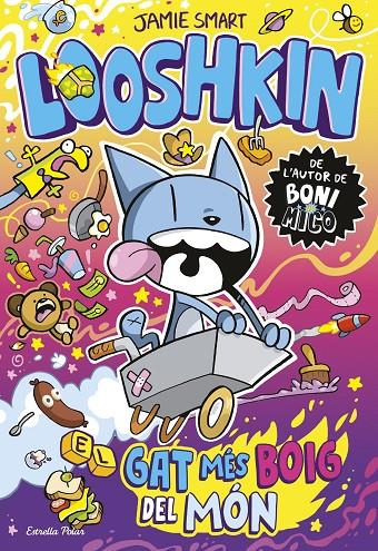 LOOSHKIN 1. EL GAT MÉS BOIG DEL MÓN | 9791387903961 | SMART, JAMIE | Llibreria Ombra | Llibreria online de Rubí, Barcelona | Comprar llibres en català i castellà online