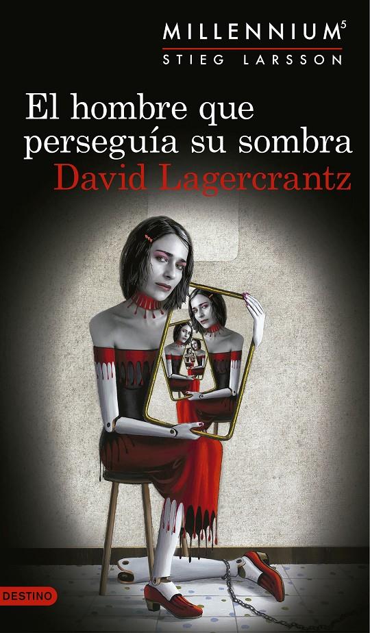 EL HOMBRE QUE PERSEGUÍA SU SOMBRA (SERIE MILLENNIUM 5) | 9788423352555 | LAGERCRANTZ, DAVID | Llibreria Ombra | Llibreria online de Rubí, Barcelona | Comprar llibres en català i castellà online