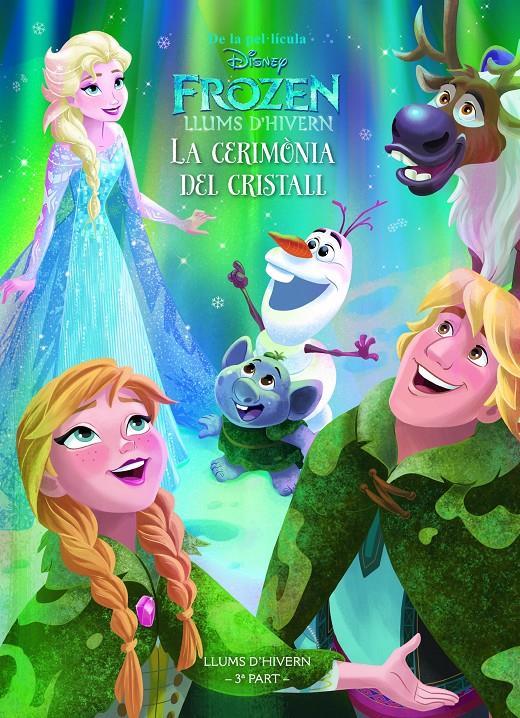 FROZEN. LLUMS D HIVERN. LA CERIMÒNIA DEL CRISTALL | 9788491371366 | DISNEY | Llibreria Ombra | Llibreria online de Rubí, Barcelona | Comprar llibres en català i castellà online