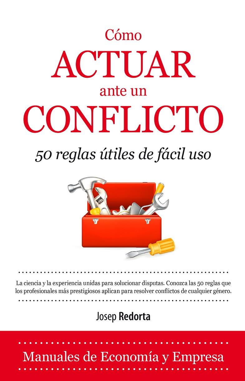CÓMO ACTUAR ANTE UN CONFLICTO | 9788416100385 | REDORTA LORENTE, JOSEP | Llibreria Ombra | Llibreria online de Rubí, Barcelona | Comprar llibres en català i castellà online
