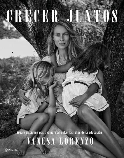 CRECER JUNTOS | 9788408233244 | LORENZO, VANESA | Llibreria Ombra | Llibreria online de Rubí, Barcelona | Comprar llibres en català i castellà online