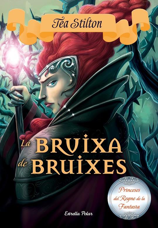 LA BRUIXA DE BRUIXES | 9788491370215 | TEA STILTON | Llibreria Ombra | Llibreria online de Rubí, Barcelona | Comprar llibres en català i castellà online