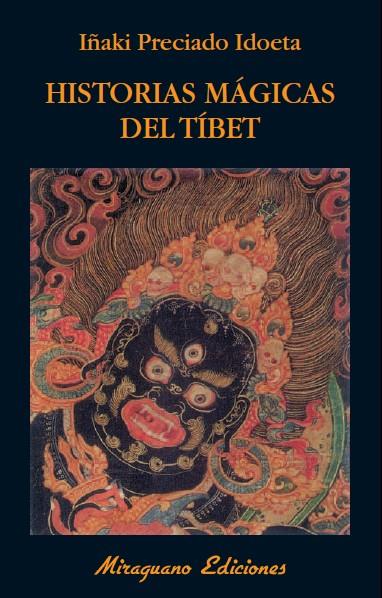 HISTORIAS MÁGICAS DEL TÍBET | 9788478133970 | IÑAKI PRECIADO IDOETA | Llibreria Ombra | Llibreria online de Rubí, Barcelona | Comprar llibres en català i castellà online