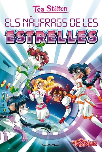ELS NÀUFRAGS DE LES ESTRELLES | 9788413896762 | STILTON, TEA | Llibreria Ombra | Llibreria online de Rubí, Barcelona | Comprar llibres en català i castellà online