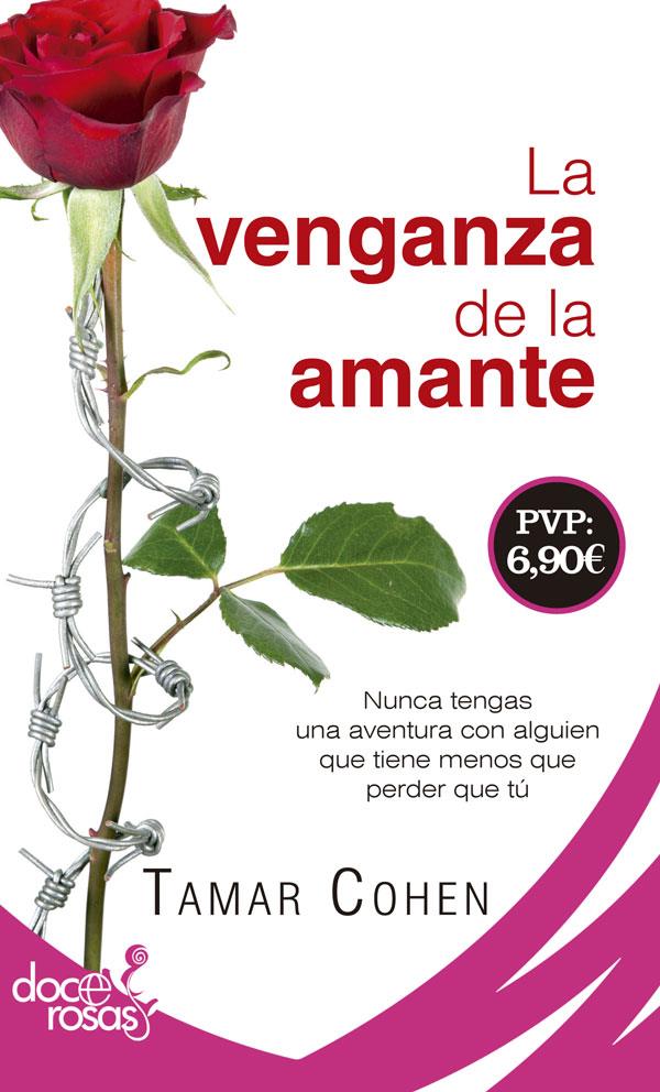 LA VENGANZA DE LA AMANTE | 9788490609606 | COHEN, TAMAR | Llibreria Ombra | Llibreria online de Rubí, Barcelona | Comprar llibres en català i castellà online