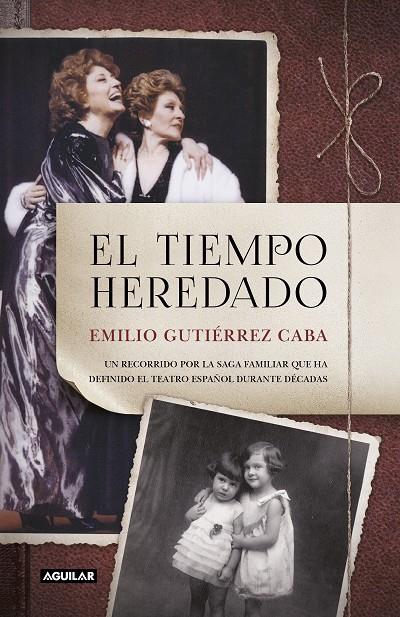 EL TIEMPO HEREDADO | 9788403518735 | GUTIÉRREZ CABA, EMILIO | Llibreria Ombra | Llibreria online de Rubí, Barcelona | Comprar llibres en català i castellà online