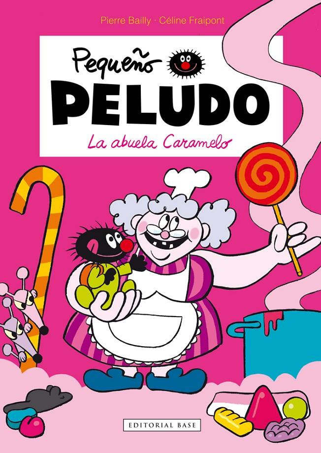 LA ABUELA CARAMELO | 9788415706397 | CÉLINE FRAIPONT / PIERRE BAILLY | Llibreria Ombra | Llibreria online de Rubí, Barcelona | Comprar llibres en català i castellà online