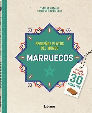 MARRUECOS PEQUEÑOS PLATOS DEL MUNDO | 9789463598279 | AISSAOUI, YASMINE | Llibreria Ombra | Llibreria online de Rubí, Barcelona | Comprar llibres en català i castellà online