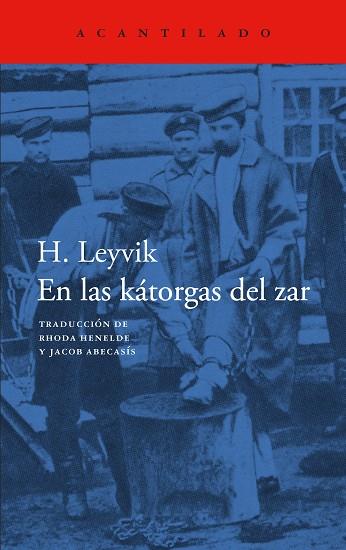 EN LAS KÁTORGAS DEL ZAR | 9788419958853 | LEYVICK, H. | Llibreria Ombra | Llibreria online de Rubí, Barcelona | Comprar llibres en català i castellà online