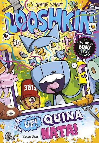 LOOSHKIN 2. UF! QUINA NATA! | 9791387783778 | SMART, JAMIE | Llibreria Ombra | Llibreria online de Rubí, Barcelona | Comprar llibres en català i castellà online