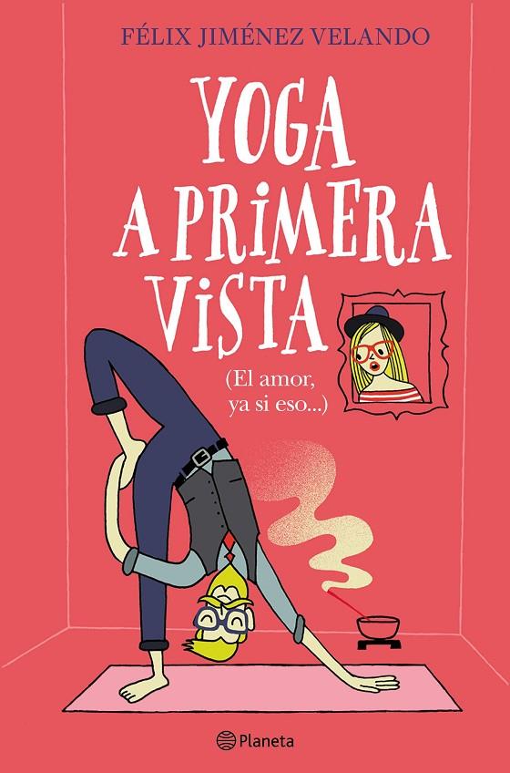 YOGA A PRIMERA VISTA | 9788408227861 | JIMÉNEZ VELANDO, FÉLIX | Llibreria Ombra | Llibreria online de Rubí, Barcelona | Comprar llibres en català i castellà online