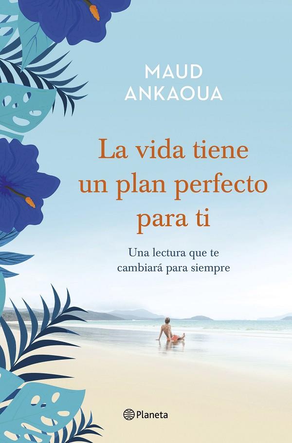 LA VIDA TIENE UN PLAN PERFECTO PARA TI | 9788408236948 | ANKAOUA, MAUD | Llibreria Ombra | Llibreria online de Rubí, Barcelona | Comprar llibres en català i castellà online