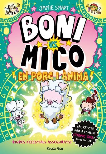 BONI VS. MICO 8. EN PORC I ÀNIMA | 9791387783532 | SMART, JAMIE | Llibreria Ombra | Llibreria online de Rubí, Barcelona | Comprar llibres en català i castellà online