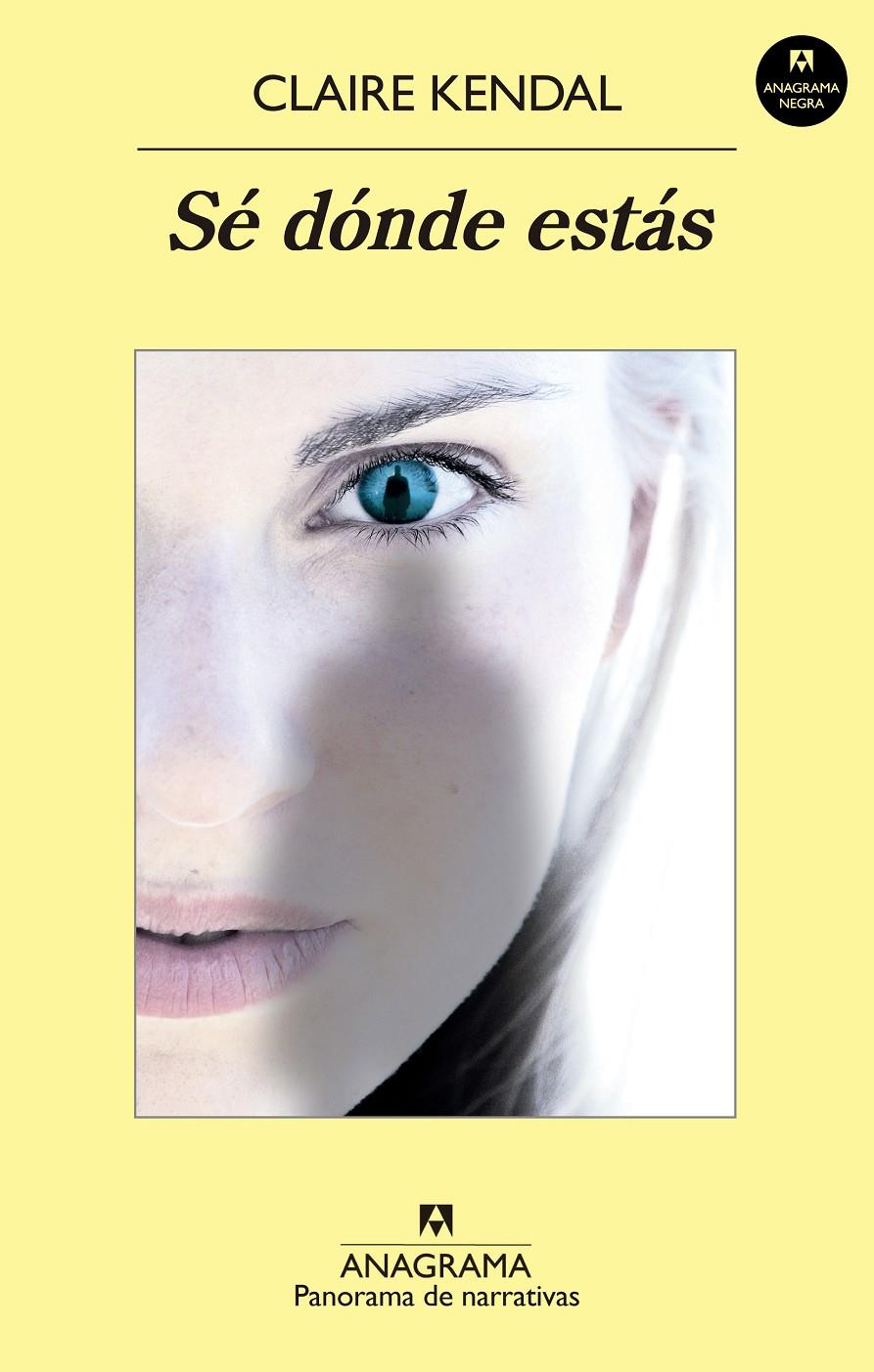 SÉ DÓNDE ESTÁS | 9788433979285 | KENDAL, CLAIRE | Llibreria Ombra | Llibreria online de Rubí, Barcelona | Comprar llibres en català i castellà online