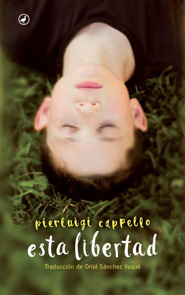 ESTA LIBERTAD | 9788416673308 | CAPPELLO, PIERLUIGI | Llibreria Ombra | Llibreria online de Rubí, Barcelona | Comprar llibres en català i castellà online