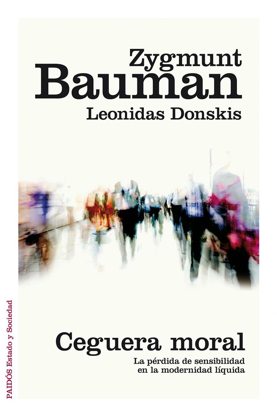 CEGUERA MORAL | 9788449331039 | ZYGMUNT BAUMAN/LEONIDAS DONSKIS | Llibreria Ombra | Llibreria online de Rubí, Barcelona | Comprar llibres en català i castellà online