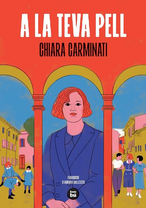 A LA TEVA PELL | 9788410860513 | CARMINATI, CHIARA | Llibreria Ombra | Llibreria online de Rubí, Barcelona | Comprar llibres en català i castellà online