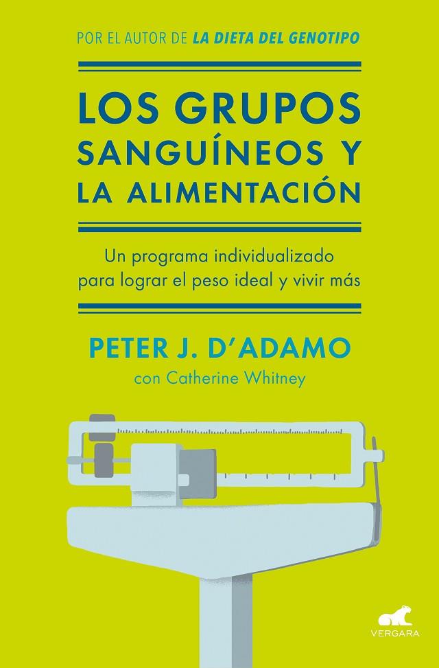 LOS GRUPOS SANGUÍNEOS Y LA ALIMENTACIÓN | 9788416076338 | WHITNEY, CATHERINE/D'ADAMO, PETER J. | Llibreria Ombra | Llibreria online de Rubí, Barcelona | Comprar llibres en català i castellà online
