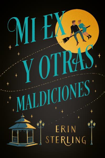 MI EX Y OTRAS MALDICIONES | 9788417421625 | STERLING, ERIN | Llibreria Ombra | Llibreria online de Rubí, Barcelona | Comprar llibres en català i castellà online