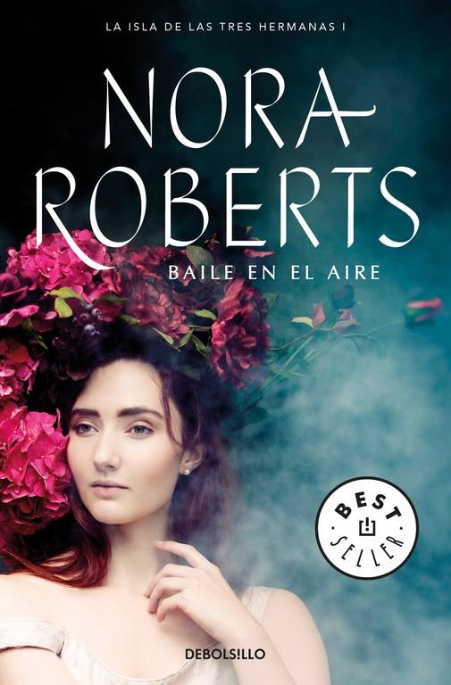 BAILE EN EL AIRE (LA ISLA DE LAS TRES HERMANAS 1) | 9788466337205 | ROBERTS, NORA | Llibreria Ombra | Llibreria online de Rubí, Barcelona | Comprar llibres en català i castellà online