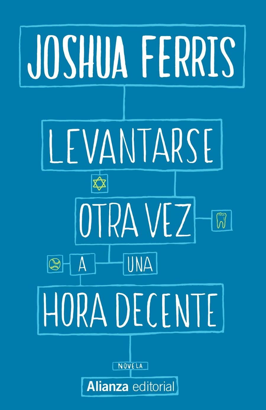 LEVANTARSE OTRA VEZ A UNA HORA DECENTE | 9788491043973 | FERRIS, JOSHUA | Llibreria Ombra | Llibreria online de Rubí, Barcelona | Comprar llibres en català i castellà online