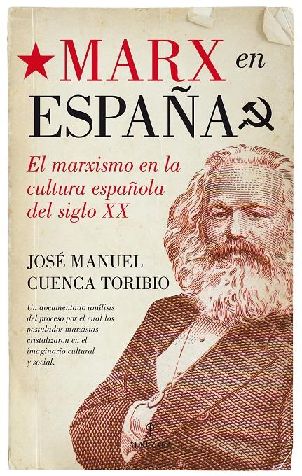 MARX EN ESPAÑA | 9788416392452 | CUENCA TORIBIO, JOSÉ MANUEL | Llibreria Ombra | Llibreria online de Rubí, Barcelona | Comprar llibres en català i castellà online