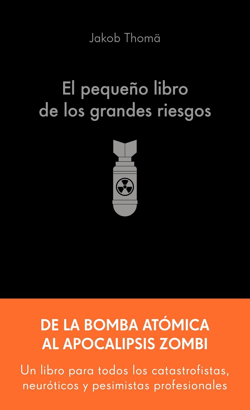 EL PEQUEÑO LIBRO DE LOS GRANDES RIESGOS | 9788413445274 | THOMÄ, JAKOB | Llibreria Ombra | Llibreria online de Rubí, Barcelona | Comprar llibres en català i castellà online