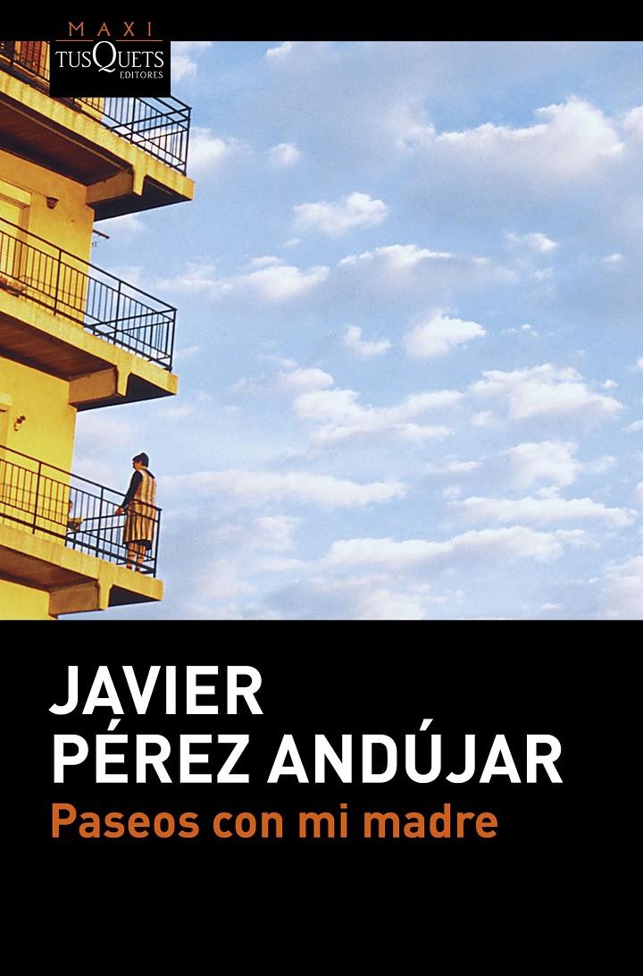 PASEOS CON MI MADRE | 9788490663516 | JAVIER PÉREZ ANDÚJAR | Llibreria Ombra | Llibreria online de Rubí, Barcelona | Comprar llibres en català i castellà online