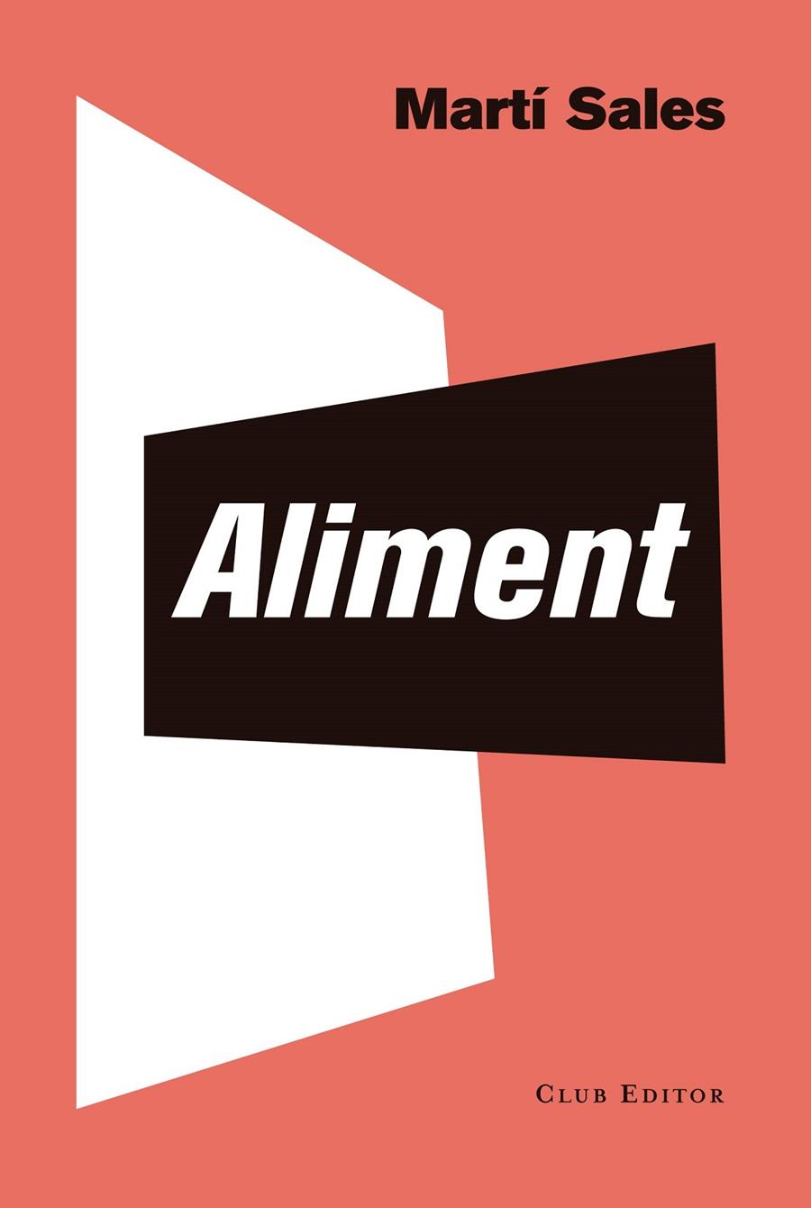 ALIMENT | 9788473292986 | SALES, MARTÍ | Llibreria Ombra | Llibreria online de Rubí, Barcelona | Comprar llibres en català i castellà online