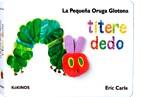 LA PEQUEÑA ORUGA GLOTONA TÍTERE DEDO (MEDIANA) | 9788492750139 | CARLE, ERIC | Llibreria Ombra | Llibreria online de Rubí, Barcelona | Comprar llibres en català i castellà online