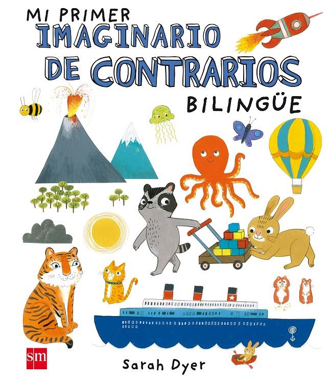 MI PRIMER IMAGINARIO DE CONTRARIOS BILIN | 9788467591064 | DYER, SARA | Llibreria Ombra | Llibreria online de Rubí, Barcelona | Comprar llibres en català i castellà online