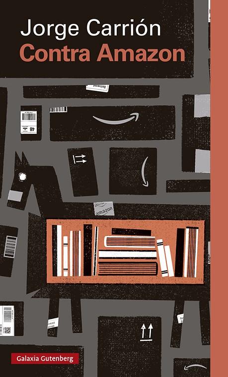 CONTRA AMAZON | 9788417747824 | CARRIÓN, JORGE | Llibreria Ombra | Llibreria online de Rubí, Barcelona | Comprar llibres en català i castellà online