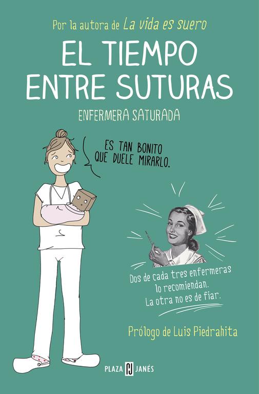 EL TIEMPO ENTRE SUTURAS | 9788401015878 | ENFERMERA SATURADA | Llibreria Ombra | Llibreria online de Rubí, Barcelona | Comprar llibres en català i castellà online