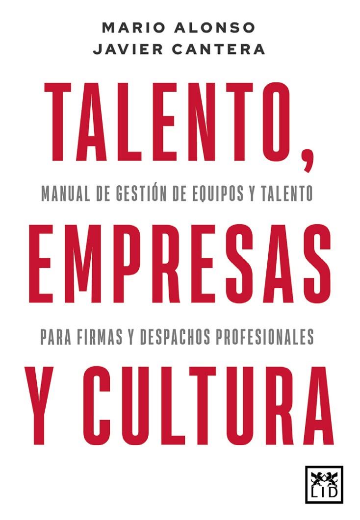 TALENTO, EMPRESAS Y CULTURA | 9788417880989 | MARIO ALONSO/JAVIER CANTERA HERRERO | Llibreria Ombra | Llibreria online de Rubí, Barcelona | Comprar llibres en català i castellà online