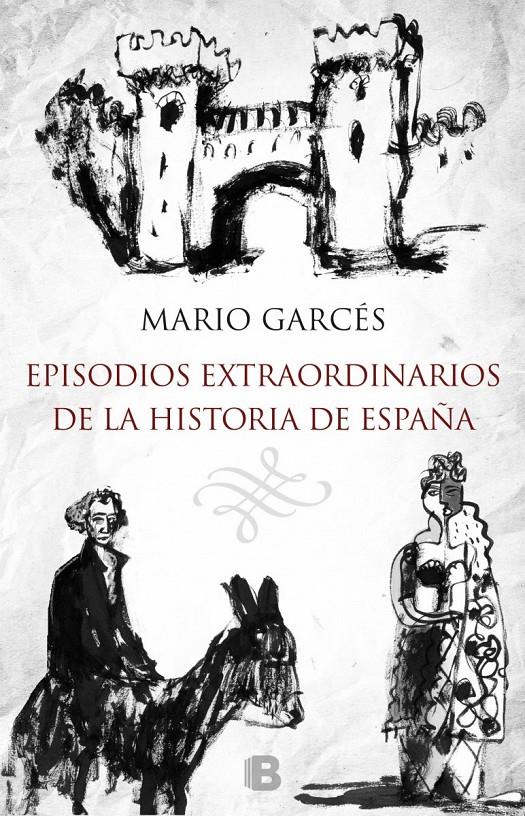 EPISODIOS EXTRAORDINARIOS DE LA HISTORIA DE ESPAÑA | 9788466657716 | GARCÉS/MONTESOL | Llibreria Ombra | Llibreria online de Rubí, Barcelona | Comprar llibres en català i castellà online