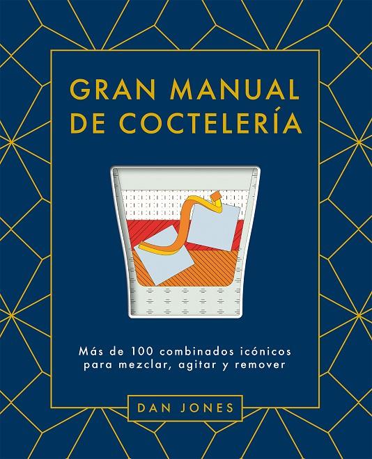 GRAN MANUAL DE COCTELERÍA | 9788419043078 | JONES, DAN | Llibreria Ombra | Llibreria online de Rubí, Barcelona | Comprar llibres en català i castellà online