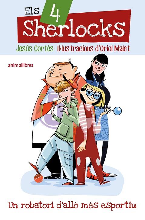 ELS 4 SHERLOCKS 1. UN ROBATORI D'ALLÒ MÉS ESPORTIU | 9791387847241 | JESÚS CORTÉS | Llibreria Ombra | Llibreria online de Rubí, Barcelona | Comprar llibres en català i castellà online