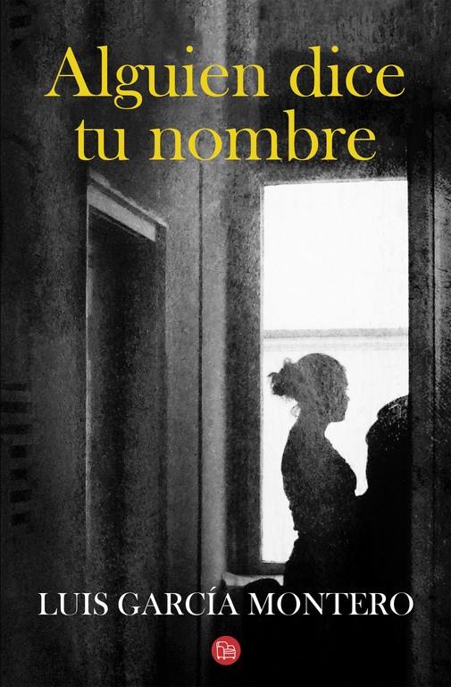 ALGUIEN DICE TU NOMBRE | 9788466326063 | GARCIA MONTERO,LUIS | Llibreria Ombra | Llibreria online de Rubí, Barcelona | Comprar llibres en català i castellà online