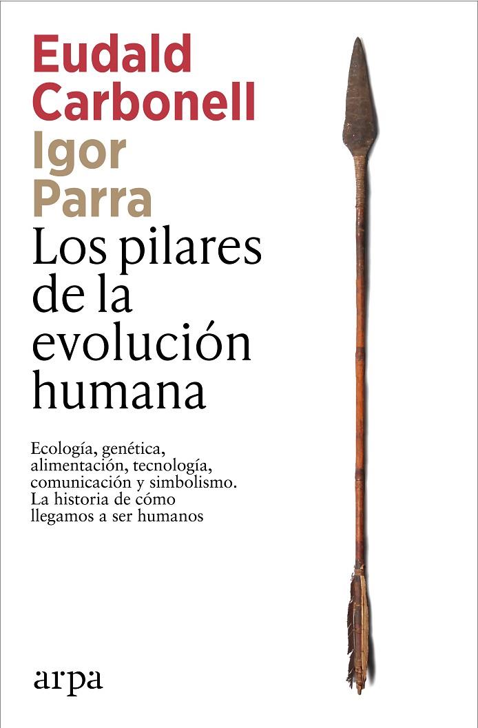 LOS PILARES DE LA EVOLUCIÓN HUMANA | 9791387833541 | CARBONELL, EUDALD/PARRA, IGOR | Llibreria Ombra | Llibreria online de Rubí, Barcelona | Comprar llibres en català i castellà online