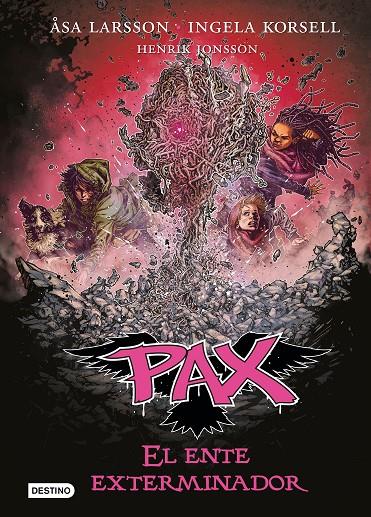 PAX. EL ENTE EXTERMINADOR | 9788408201236 | LARSSON, ÅSA/KORSELL, INGELA/JONSSON, HENRIK | Llibreria Ombra | Llibreria online de Rubí, Barcelona | Comprar llibres en català i castellà online
